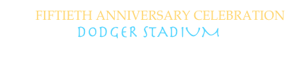          FIFTIETH ANNIVERSARY CELEBRATION                                                                                           DODGER STADIUM
THE STADIUM AT CHAVEZ RAVIN  LIMITED EDITION GICLEE PRINT